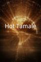 Christine Mancilla Hot Tamale