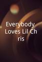 Alfonso Sharlando Everybody Loves Lil Chris