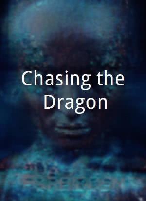 Chasing the Dragon海报封面图