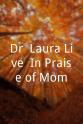 Laura Schlessinger Dr. Laura Live! In Praise of Mom