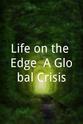 Benu Mabhena Life on the Edge: A Global Crisis