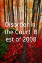 Vinny Parco Disorder in the Court: Best of 2008