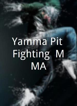 Yamma Pit Fighting, MMA海报封面图