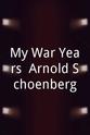 Nuria Schoenberg My War Years: Arnold Schoenberg