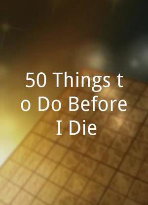 50 Things to Do Before I Die海报封面图