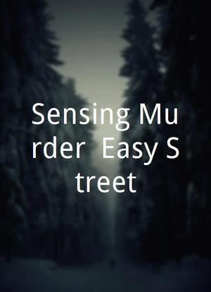 Sensing Murder: Easy Street海报封面图