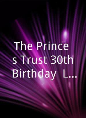 The Prince's Trust 30th Birthday: Live海报封面图