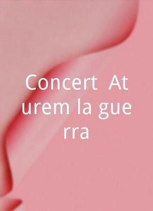 Concert `Aturem la guerra`海报封面图