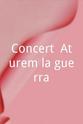 Joan Amèric Concert `Aturem la guerra`