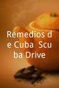 Ketty de la Iglesia Remedios de Cuba: Scuba Drive
