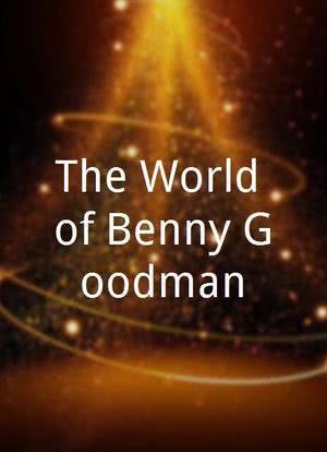 The World of Benny Goodman海报封面图