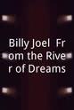 Liberty DeVitto Billy Joel: From the River of Dreams