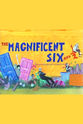 Kay Skinner The Magnificent Six and ½: That's All We Need