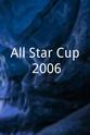 Jonathan Wilkes All*Star Cup 2006