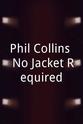 Don Myrick Phil Collins: No Jacket Required
