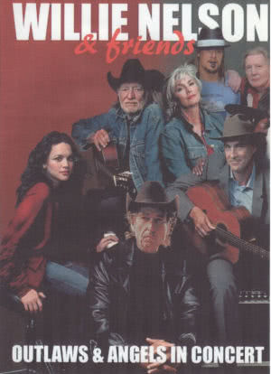 Willie Nelson & Friends: Outlaws & Angels海报封面图