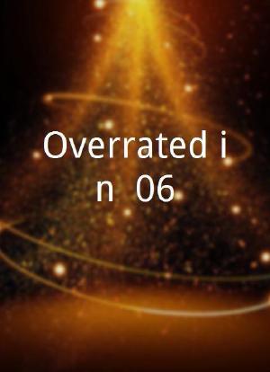 Overrated in '06海报封面图