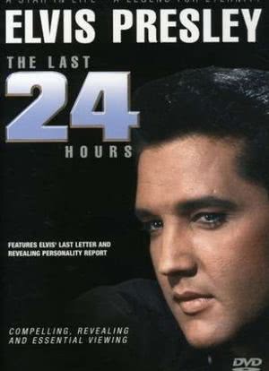 Elvis: The Last 24 Hours海报封面图