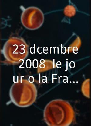 23 décembre 2008: le jour où la France s`est arrêtée海报封面图