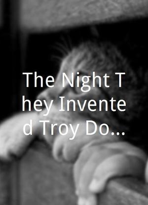 The Night They Invented Troy Donahue海报封面图