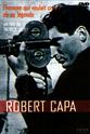 罗伯特·卡帕 Robert Capa, l'homme qui voulait croire à