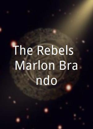 The Rebels: Marlon Brando海报封面图