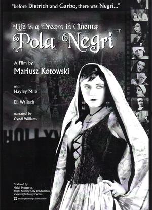 Life Is a Dream in Cinema: Pola Negri海报封面图