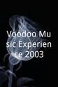 Fuel Voodoo Music Experience 2003