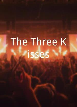 The Three Kisses海报封面图