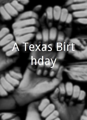 A Texas Birthday海报封面图