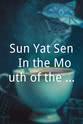 Vartan Latyre Sun Yat Sen: In the Mouth of the Dragon