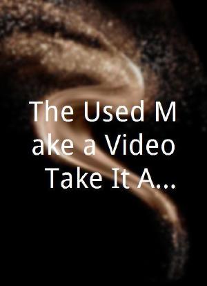 The Used Make a Video: Take It Away海报封面图