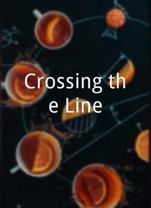 Crossing the Line海报封面图