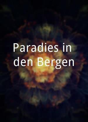 Paradies in den Bergen海报封面图
