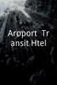 Gisèle Oudart Aéroport: Transit Hôtel
