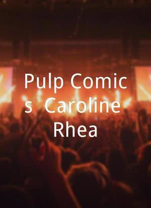 Pulp Comics: Caroline Rhea海报封面图