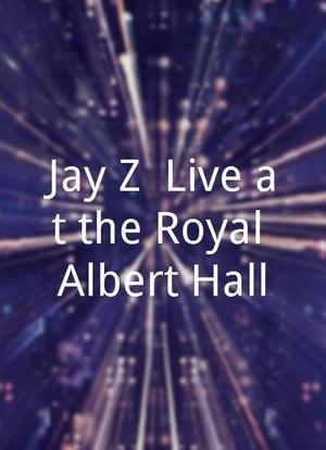 Jay Z: Live at the Royal Albert Hall海报封面图