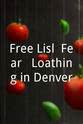 Wayne Ewing Free Lisl: Fear & Loathing in Denver