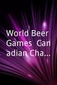Rick Wharton World Beer Games: Canadian Championships