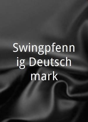 Swingpfennig/Deutschmark海报封面图