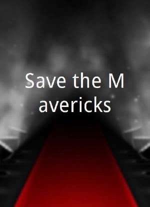 Save the Mavericks海报封面图