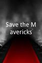 Robert Gutierrez Save the Mavericks