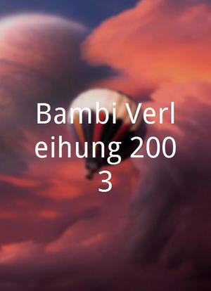 Bambi Verleihung 2003海报封面图
