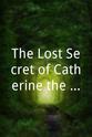 Peter Woditsch The Lost Secret of Catherine the Great