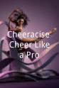 Mel Sloper Cheeracise: Cheer Like a Pro