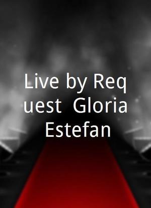 Live by Request: Gloria Estefan海报封面图
