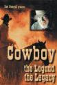 Rich O'Brien Red Steagall Presents Cowboy: The Legend, the Legacy