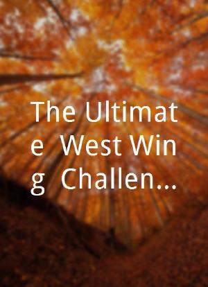 The Ultimate 'West Wing' Challenge海报封面图