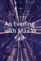 Roger Morris An Evening with Max Wall