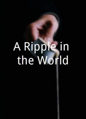 A Ripple in the World海报封面图